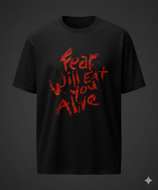 Fear Will Eat You Alive Oversized Graphic Tee